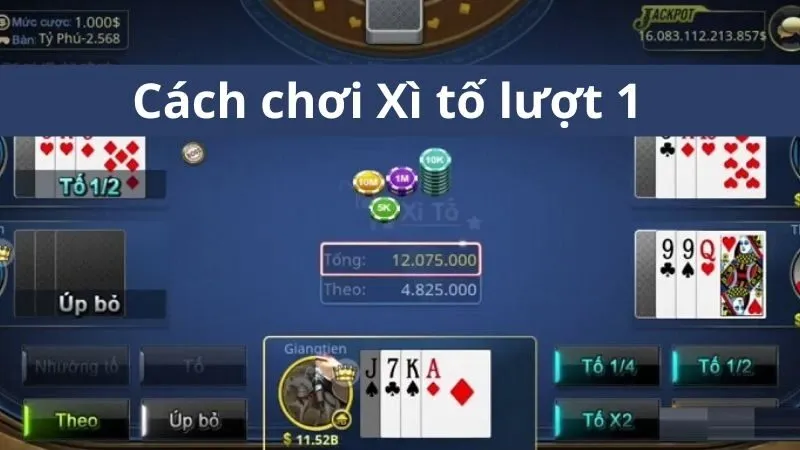 Chơi Xì tố bạn sẽ sử dụng chiến thuật giữ kín bài